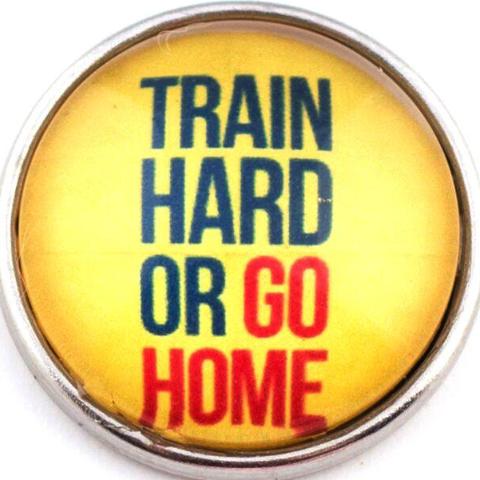 Train Hard or Go Home Snap - Gracie Roze