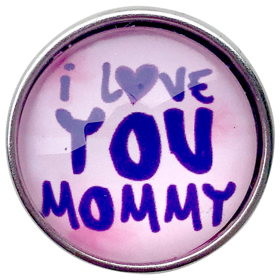 Love You Mommy Snap - Gracie Roze
