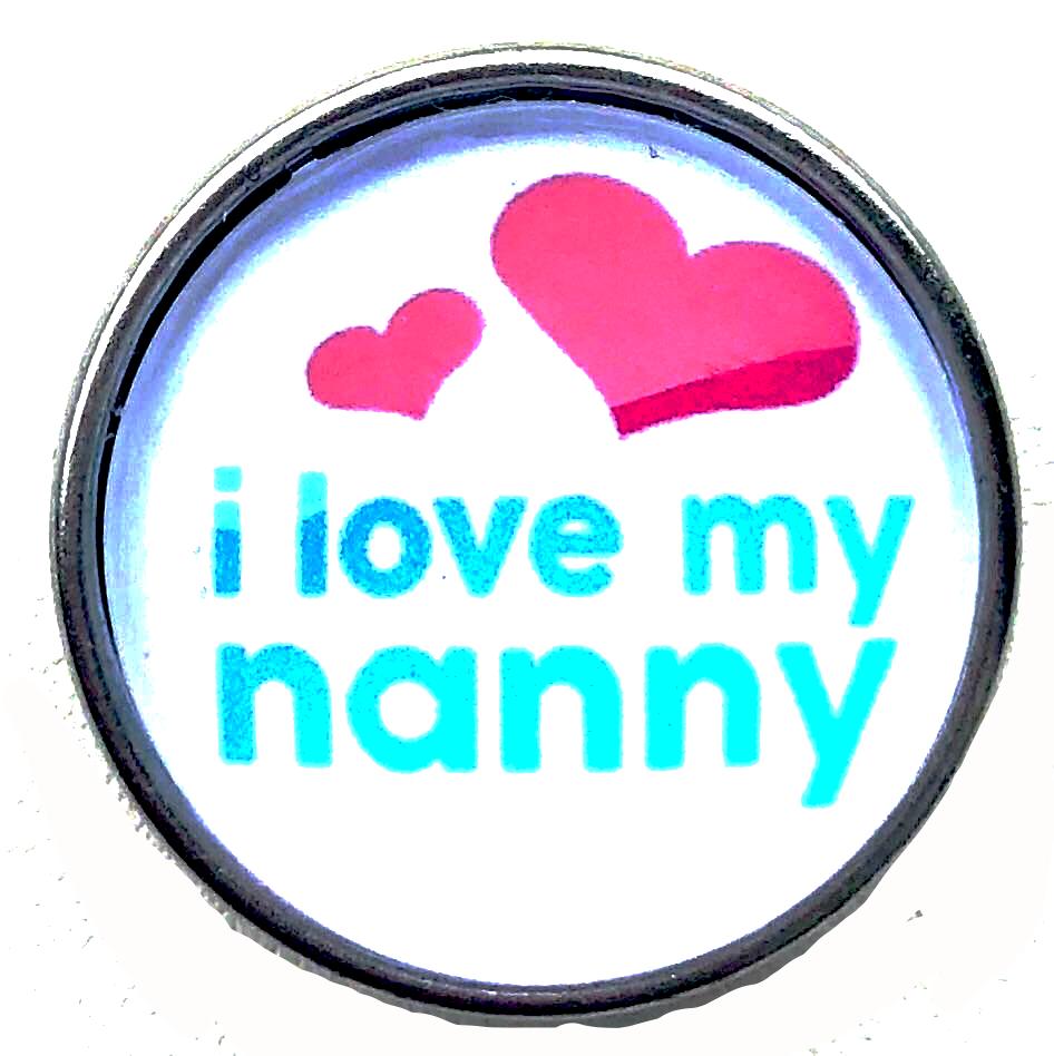 Love My Nanny Snap - Gracie Roze
