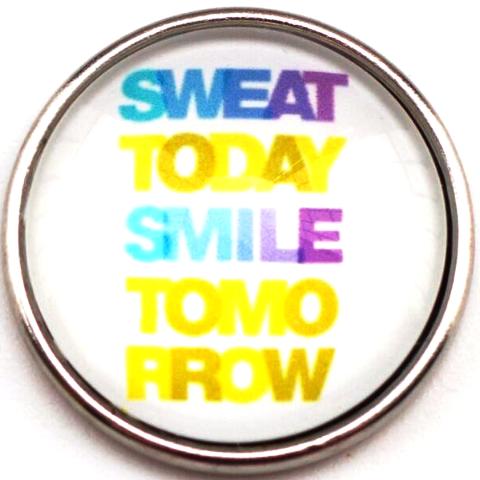 Sweat Today Smile Tomorrow Snap - Gracie Roze