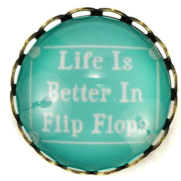 Life is Better in Flip Flops Snap - Gracie Roze